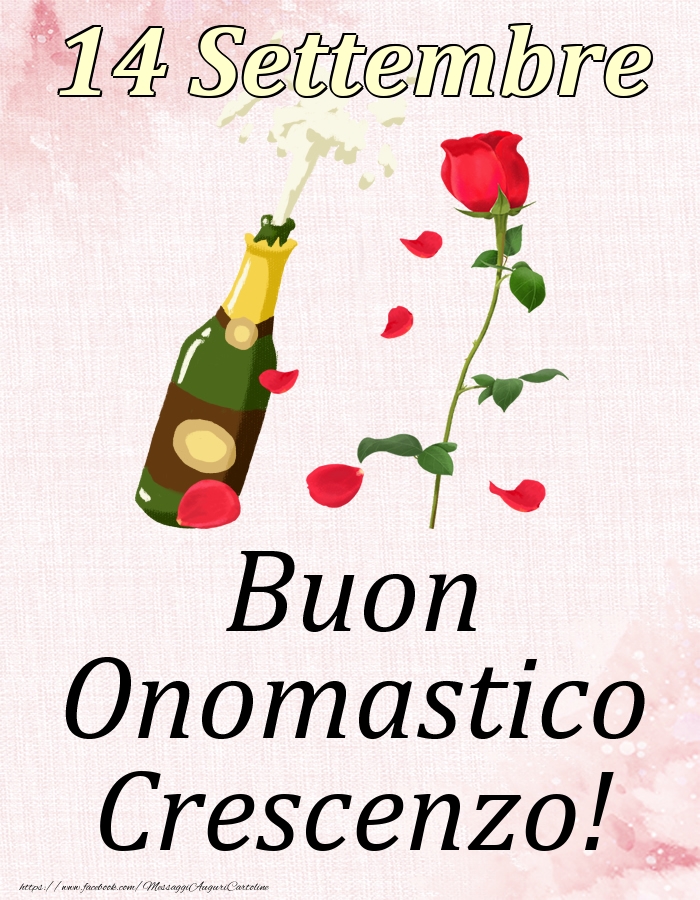 Buon Onomastico Crescenzo! - 14 Settembre - Cartoline onomastico