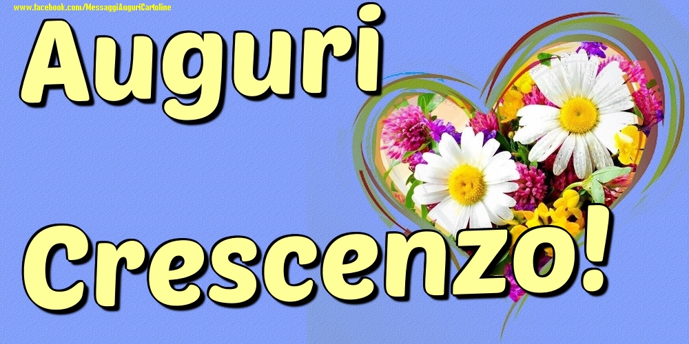 Auguri Crescenzo - Cartoline onomastico con il cuore