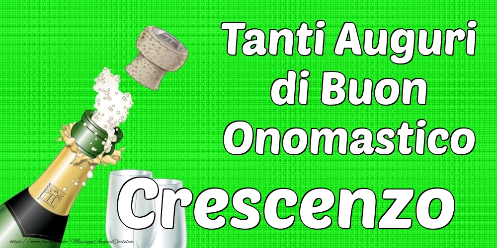 Tanti Auguri di Buon Onomastico Crescenzo - Cartoline onomastico con champagne