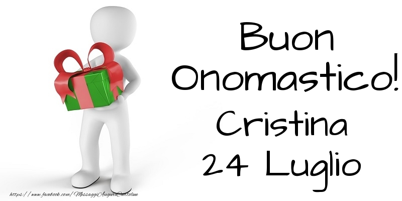 Buon Onomastico  Cristina! 24 Luglio - Cartoline onomastico