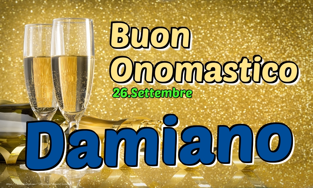 26.Settembre - Buon Onomastico Damiano! - Cartoline onomastico