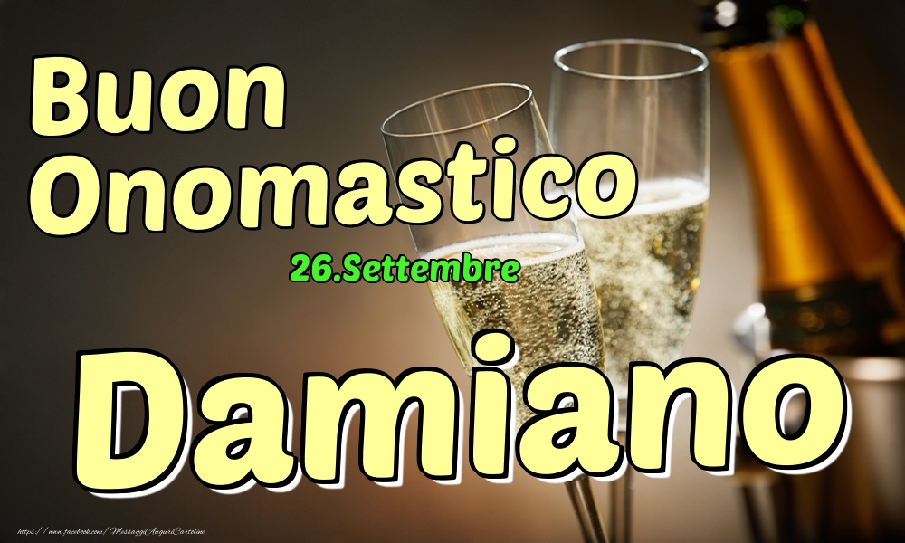 26.Settembre - Buon Onomastico Damiano! - Cartoline onomastico