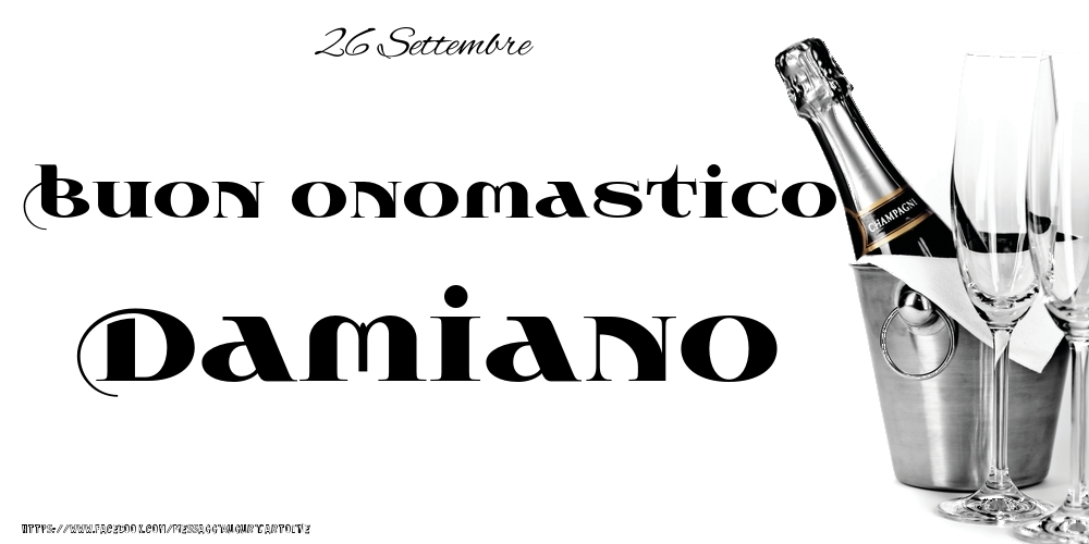 26 Settembre - Buon onomastico Damiano! - Cartoline onomastico