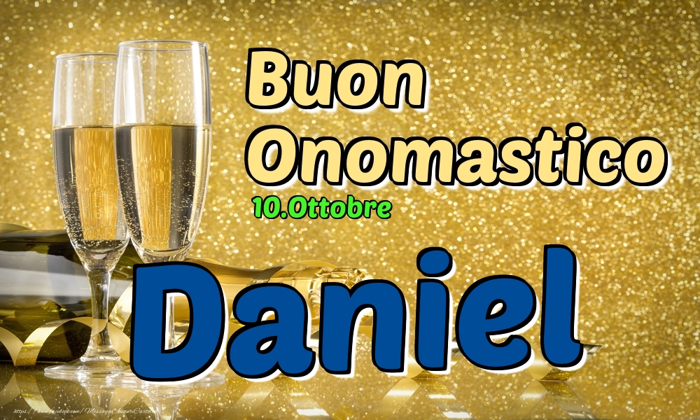 10.Ottobre - Buon Onomastico Daniel! - Cartoline onomastico