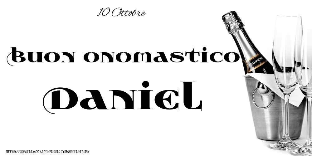 10 Ottobre - Buon onomastico Daniel! - Cartoline onomastico