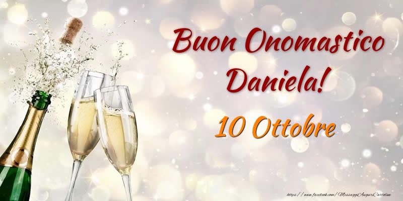 Buon Onomastico Daniela! 10 Ottobre - Cartoline onomastico