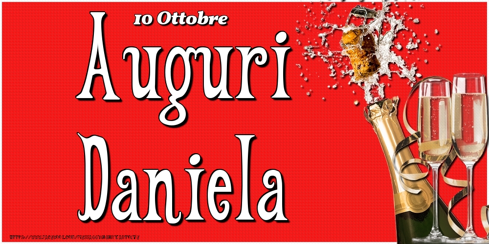 10 Ottobre - Auguri Daniela! - Cartoline onomastico