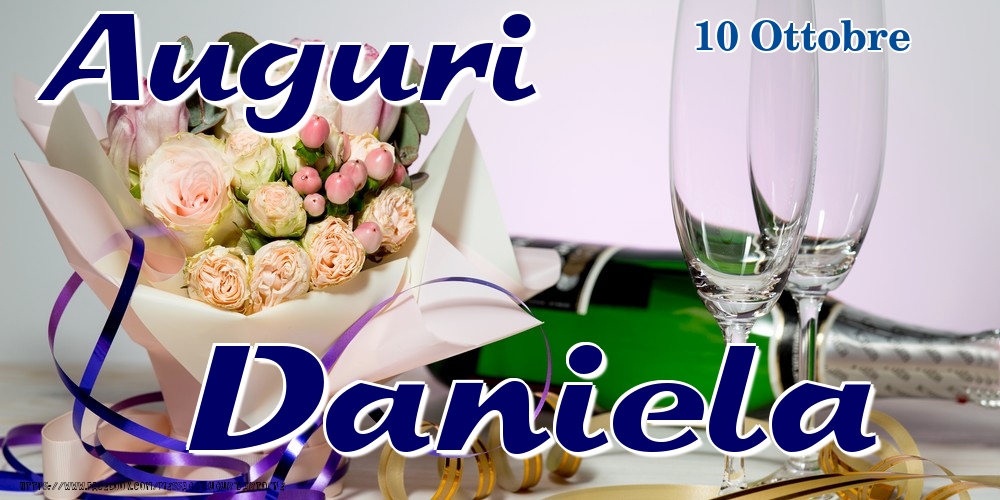 10 Ottobre - Auguri Daniela! - Cartoline onomastico