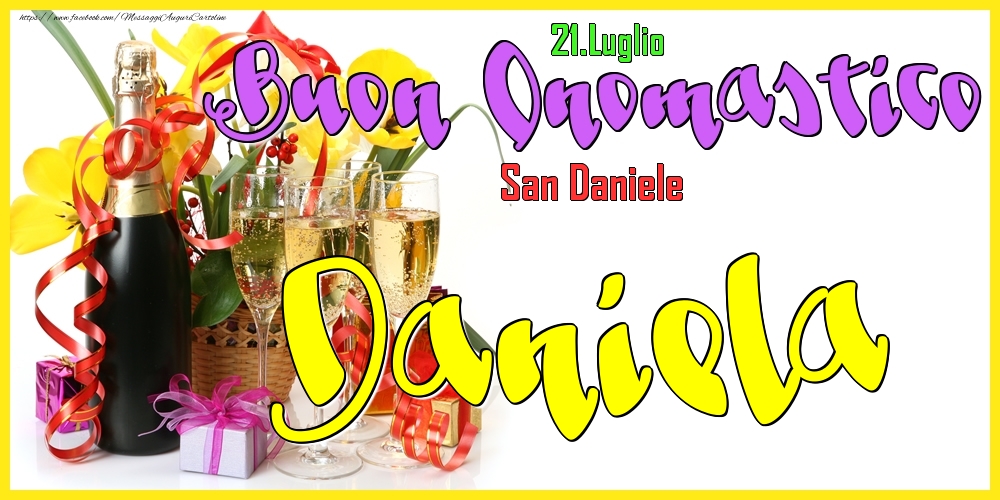 21.Luglio - Buon Onomastico Daniela! - Cartoline onomastico