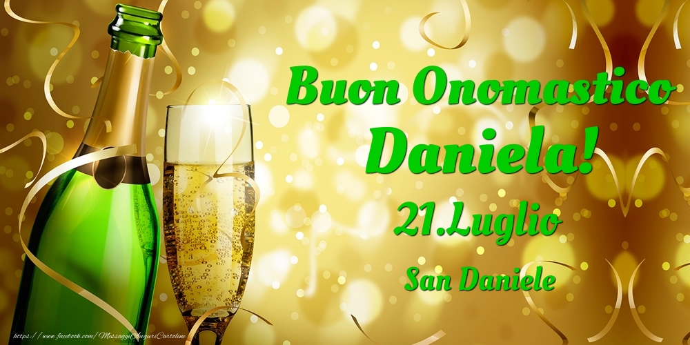 Buon Onomastico Daniela! 21.Luglio - San Daniele - Cartoline onomastico