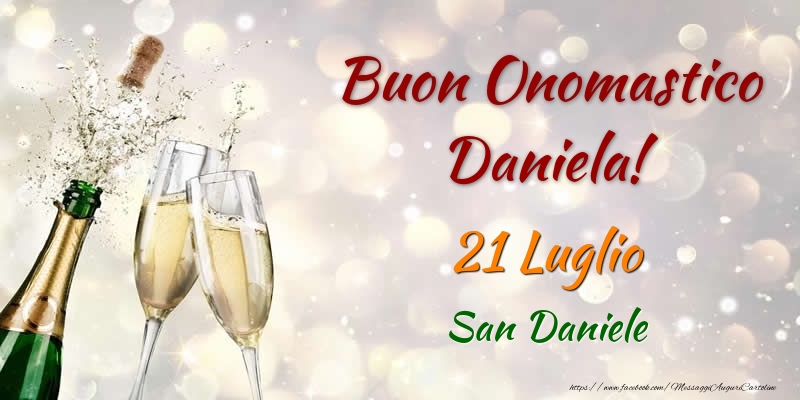 Buon Onomastico Daniela! 21 Luglio San Daniele - Cartoline onomastico