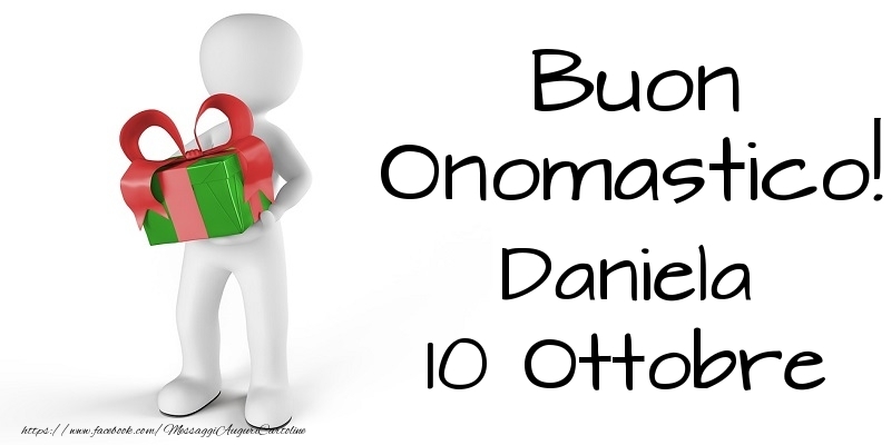 Buon Onomastico  Daniela! 10 Ottobre - Cartoline onomastico