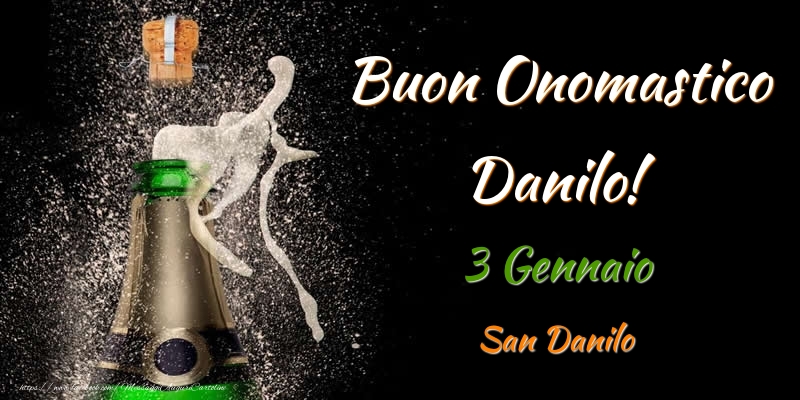 Buon Onomastico Danilo! 3 Gennaio San Danilo - Cartoline onomastico