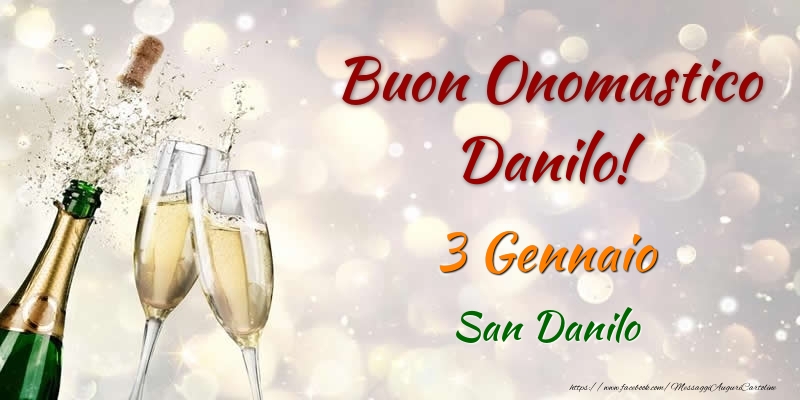 Buon Onomastico Danilo! 3 Gennaio San Danilo - Cartoline onomastico