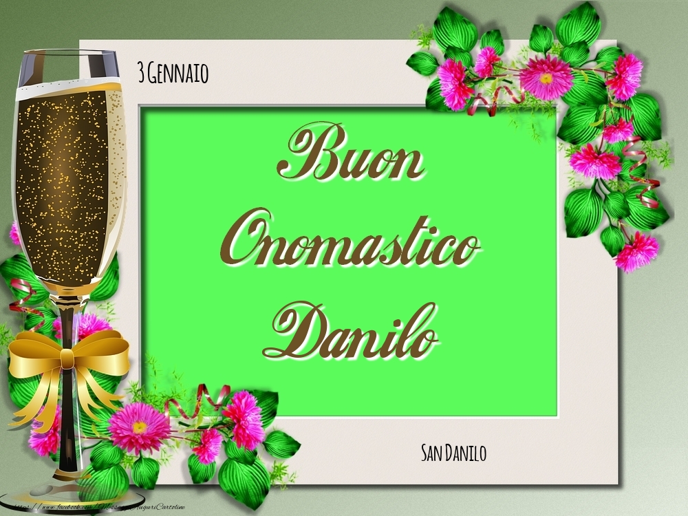 San Danilo Buon Onomastico, Danilo! 3 Gennaio - Cartoline onomastico