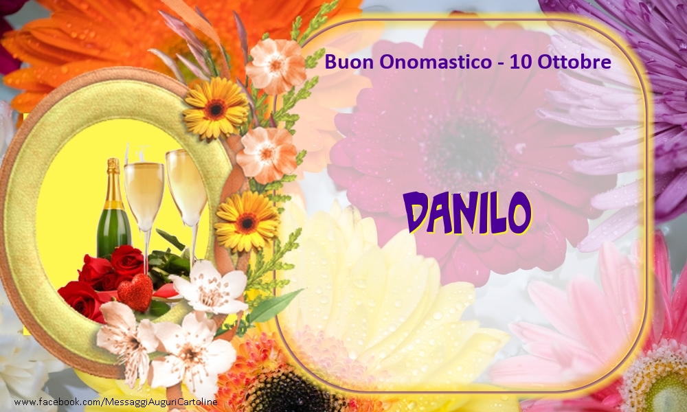 Buon Onomastico, Danilo! 10 Ottobre - Cartoline onomastico