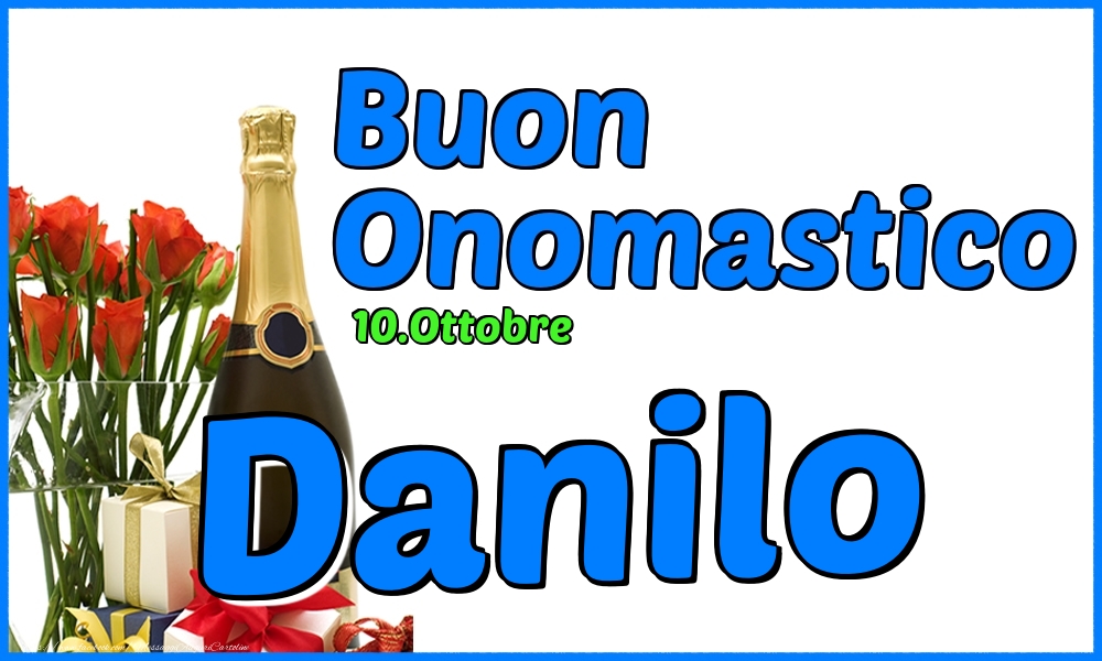 10.Ottobre - Buon Onomastico Danilo! - Cartoline onomastico