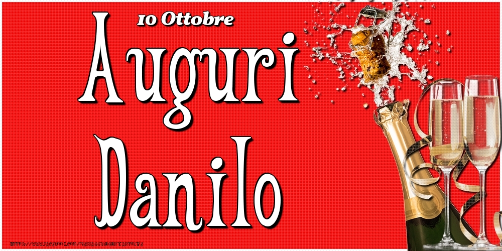 10 Ottobre - Auguri Danilo! - Cartoline onomastico