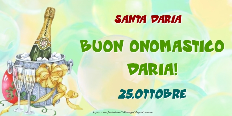 Santa Daria Buon Onomastico, Daria! 25.Ottobre - Cartoline onomastico