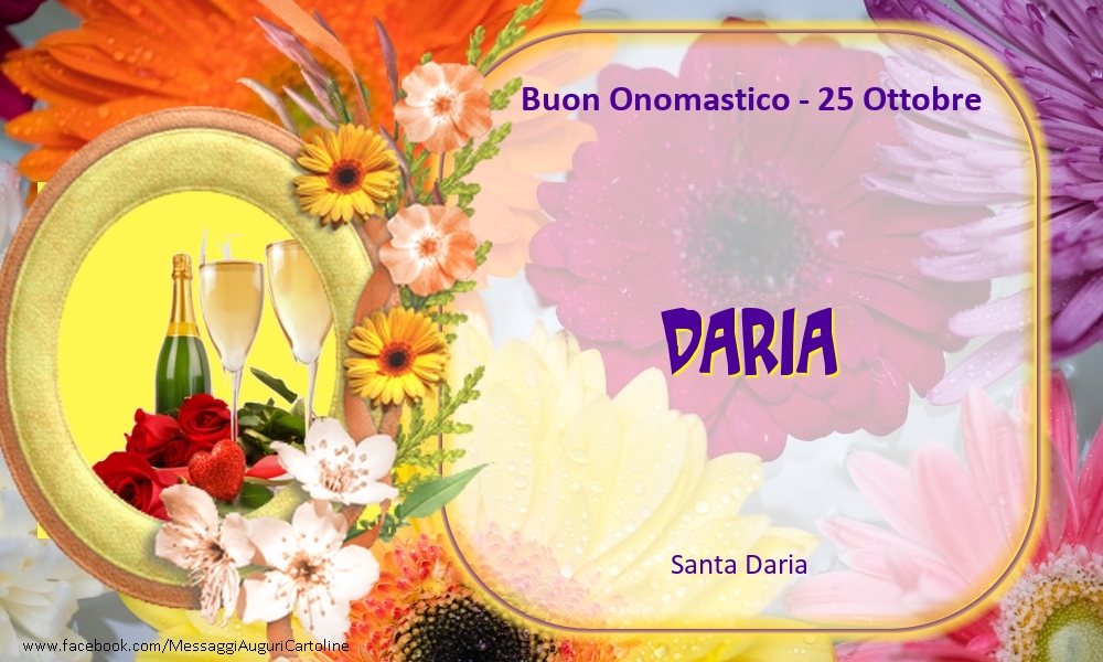 Santa Daria Buon Onomastico, Daria! 25 Ottobre - Cartoline onomastico