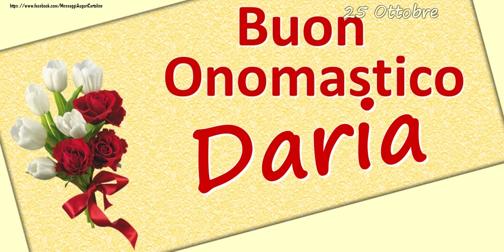 25 Ottobre: Buon Onomastico Daria - Cartoline onomastico