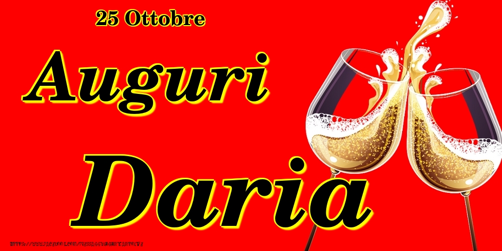 25 Ottobre - Auguri Daria! - Cartoline onomastico