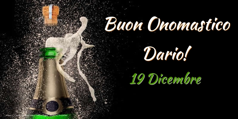 Buon Onomastico Dario! 19 Dicembre - Cartoline onomastico