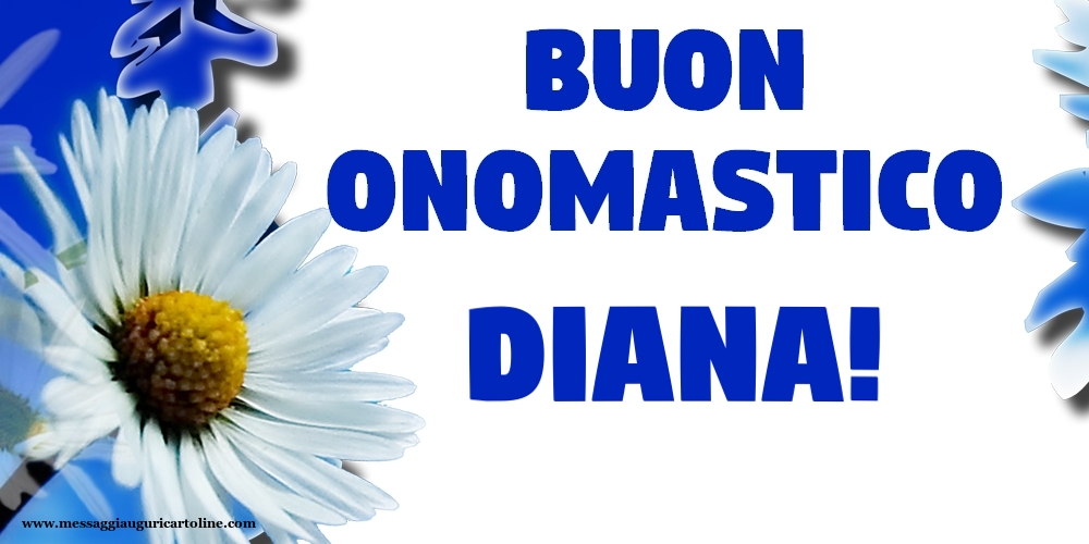 Buon Onomastico Diana! - Cartoline onomastico