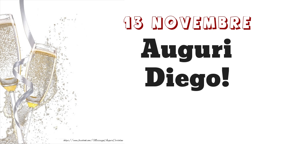 Auguri Diego! 13 Novembre - Cartoline onomastico