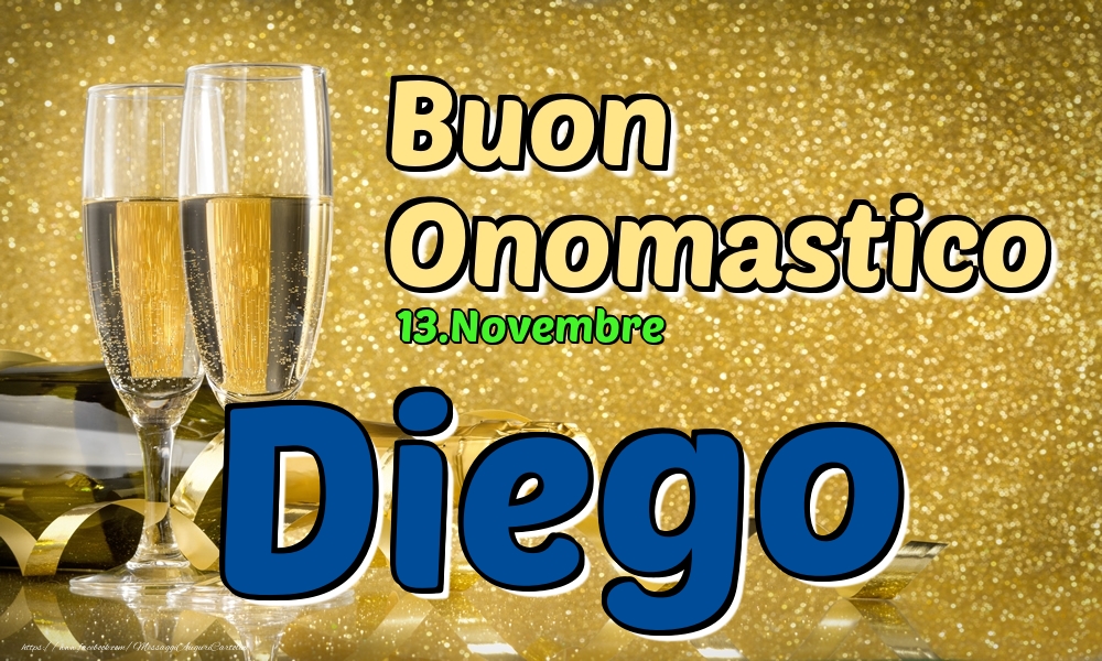 13.Novembre - Buon Onomastico Diego! - Cartoline onomastico