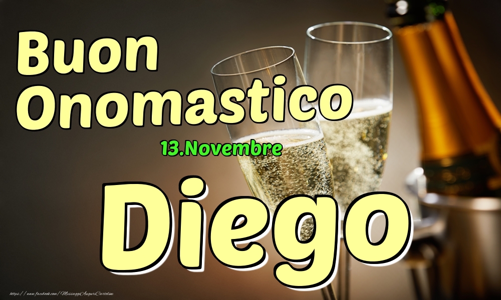 13.Novembre - Buon Onomastico Diego! - Cartoline onomastico