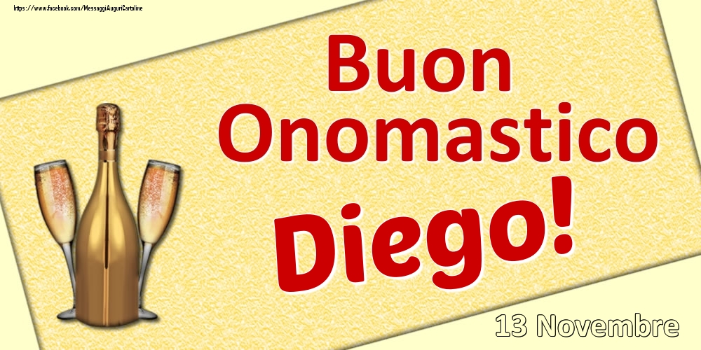 Buon Onomastico Diego! - 13 Novembre - Cartoline onomastico