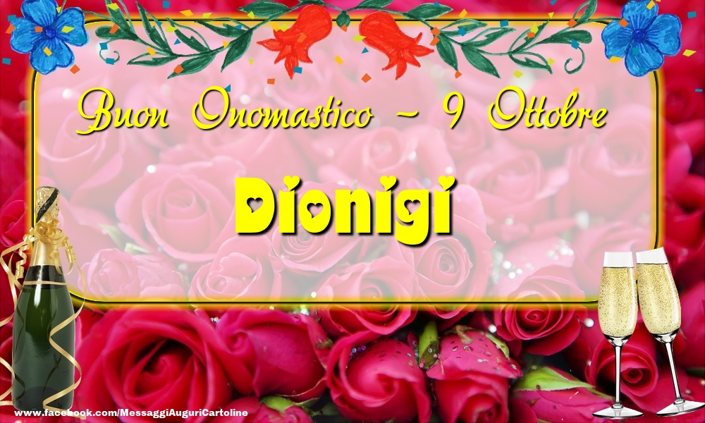 Buon Onomastico, Dionigi! 9 Ottobre - Cartoline onomastico