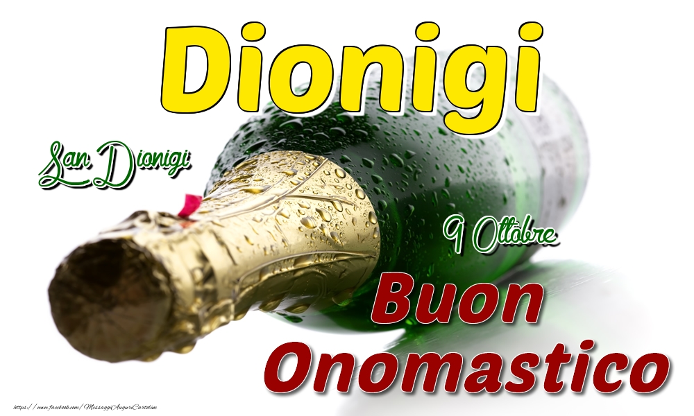 9 Ottobre San Dionigi -  Buon onomastico Dionigi - Cartoline onomastico