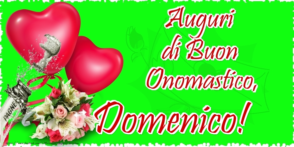 Auguri di Buon Onomastico, Domenico - Cartoline onomastico con il cuore