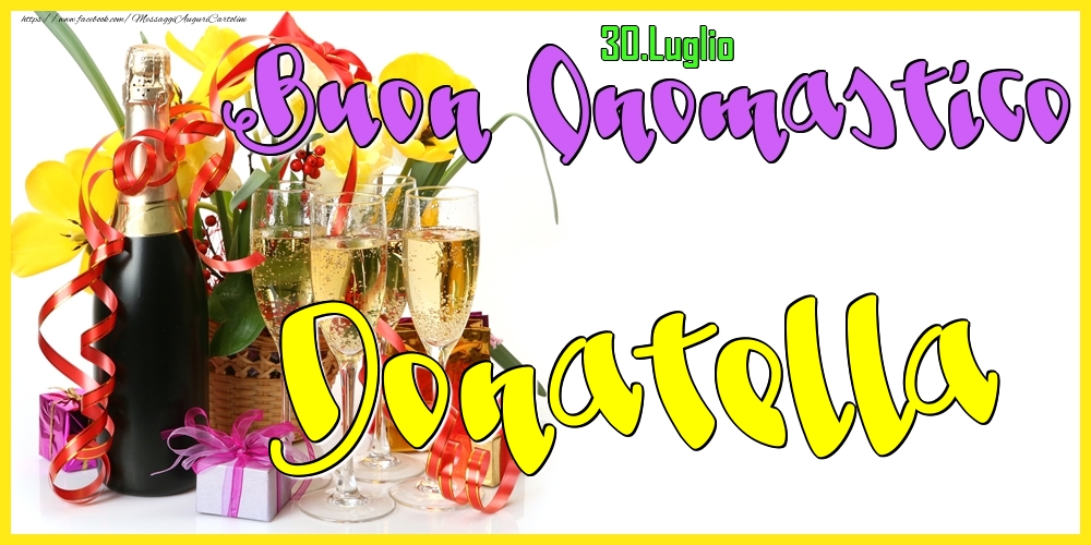 30.Luglio - Buon Onomastico Donatella! - Cartoline onomastico