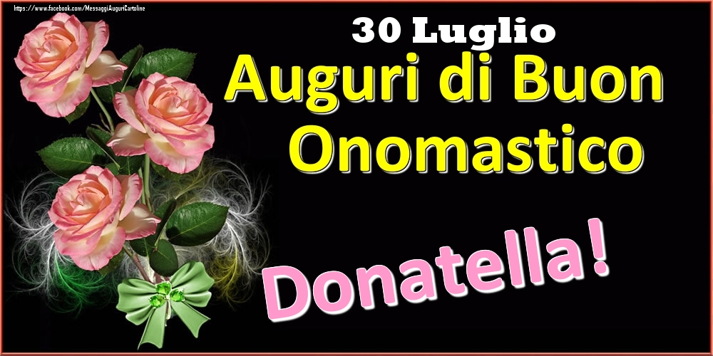 Auguri di Buon Onomastico Donatella! - 30 Luglio - Cartoline onomastico