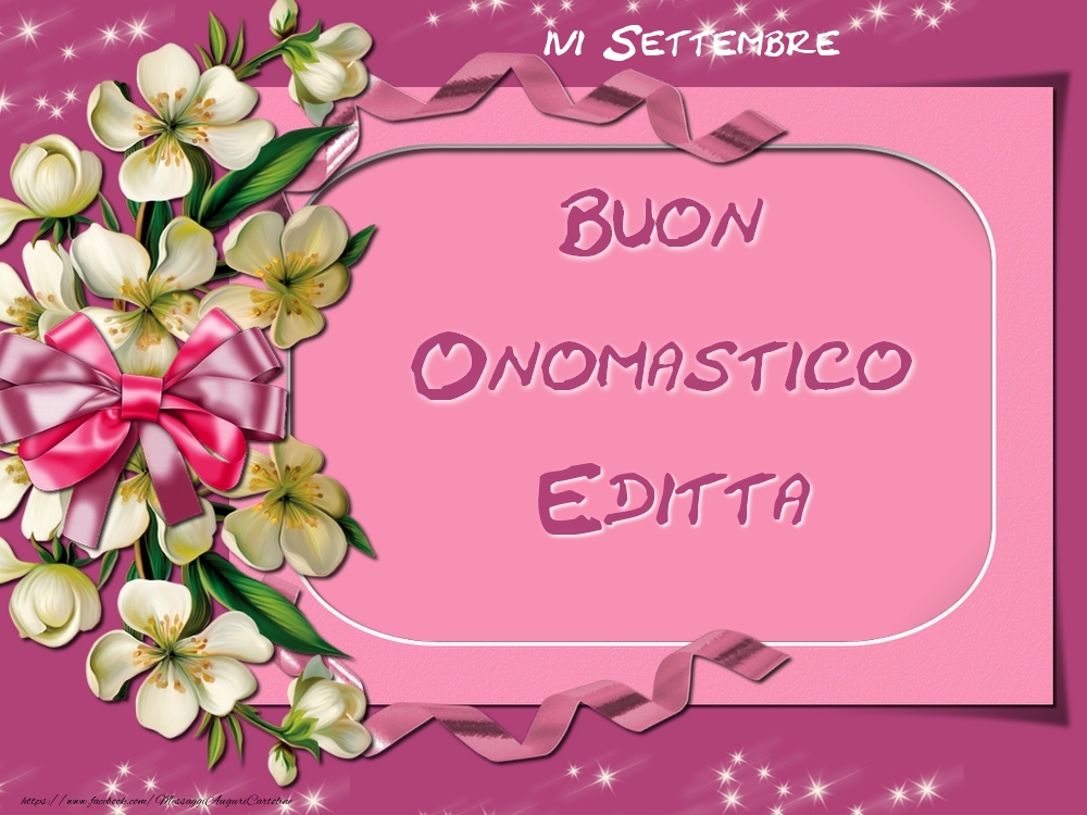 Buon Onomastico, Editta! 16 Settembre - Cartoline onomastico