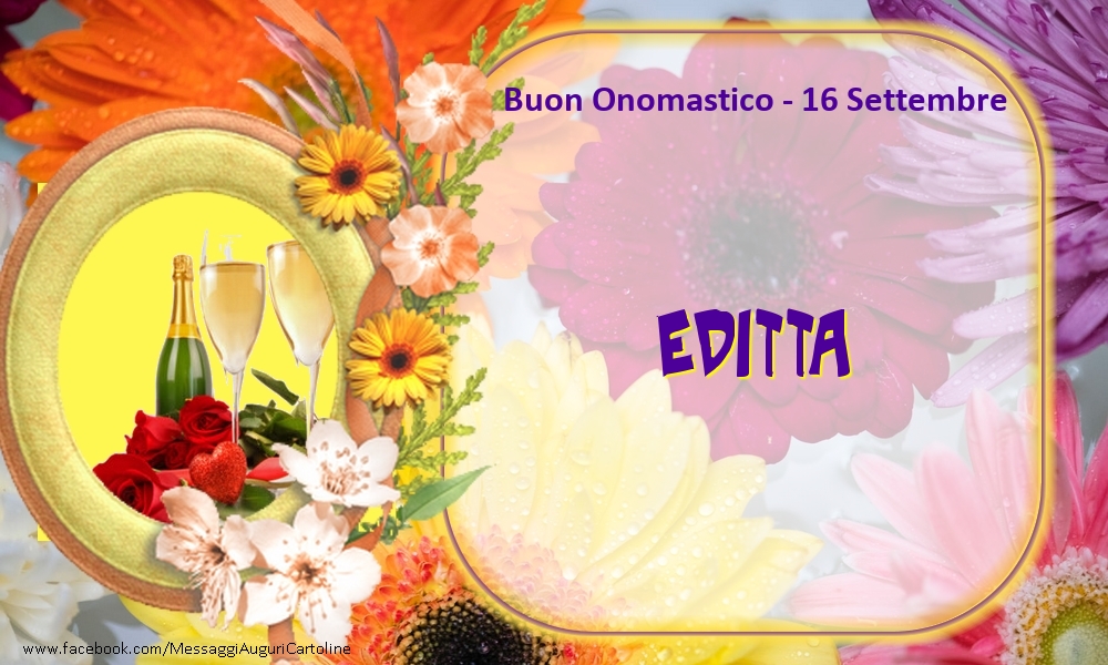 Buon Onomastico, Editta! 16 Settembre - Cartoline onomastico