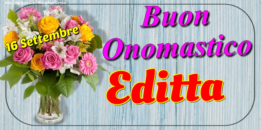 16 Settembre - Buon Onomastico Editta! - Cartoline onomastico