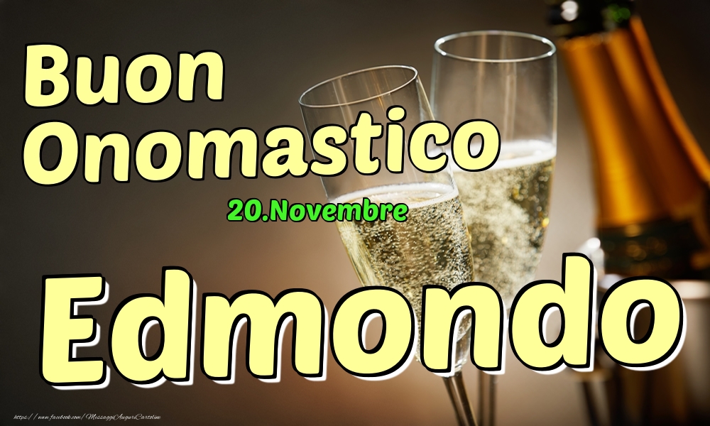 20.Novembre - Buon Onomastico Edmondo! - Cartoline onomastico