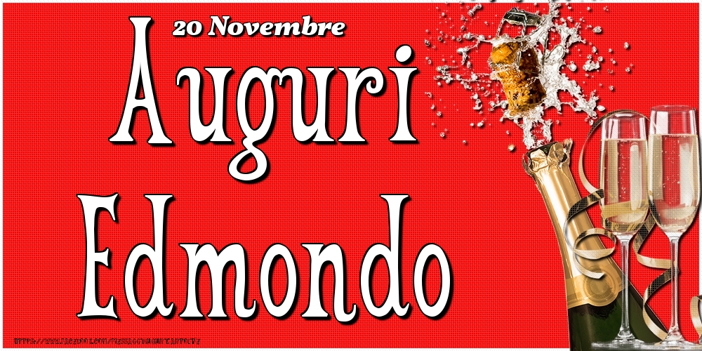 20 Novembre - Auguri Edmondo! - Cartoline onomastico