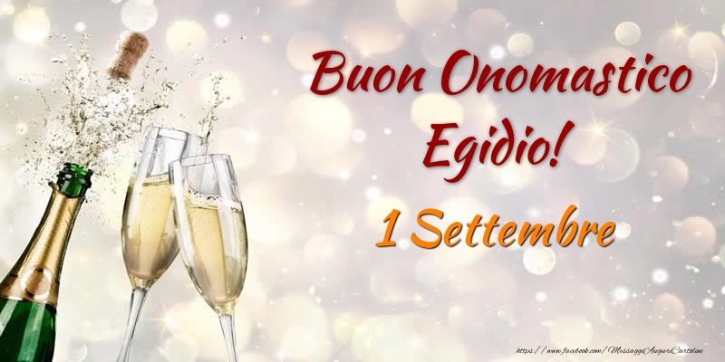 Buon Onomastico Egidio! 1 Settembre - Cartoline onomastico