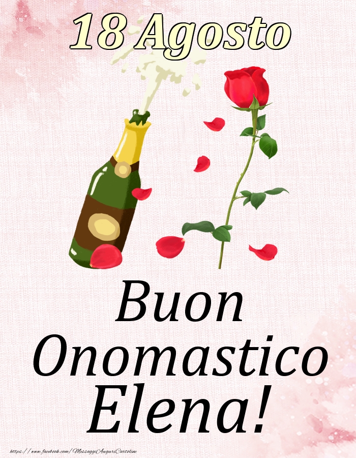 Buon Onomastico Elena! - 18 Agosto - Cartoline onomastico