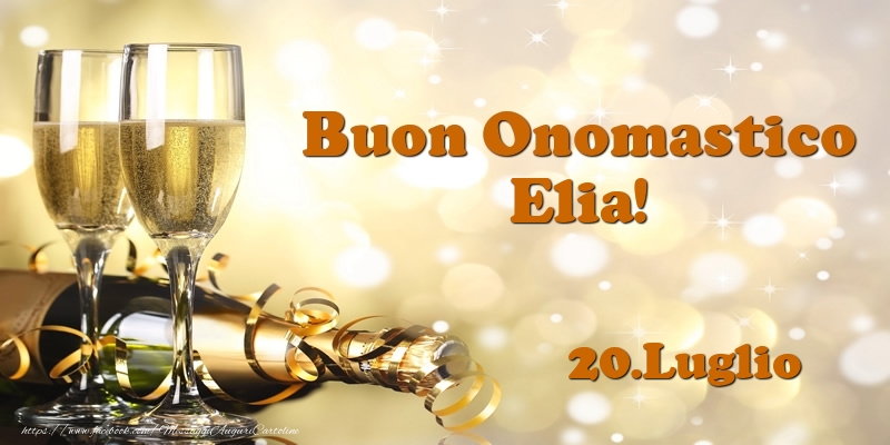 20.Luglio  Buon Onomastico Elia! - Cartoline onomastico