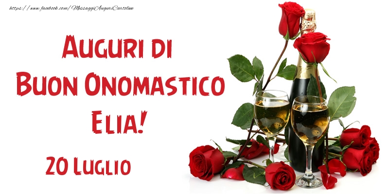 20 Luglio Auguri di Buon Onomastico Elia! - Cartoline onomastico