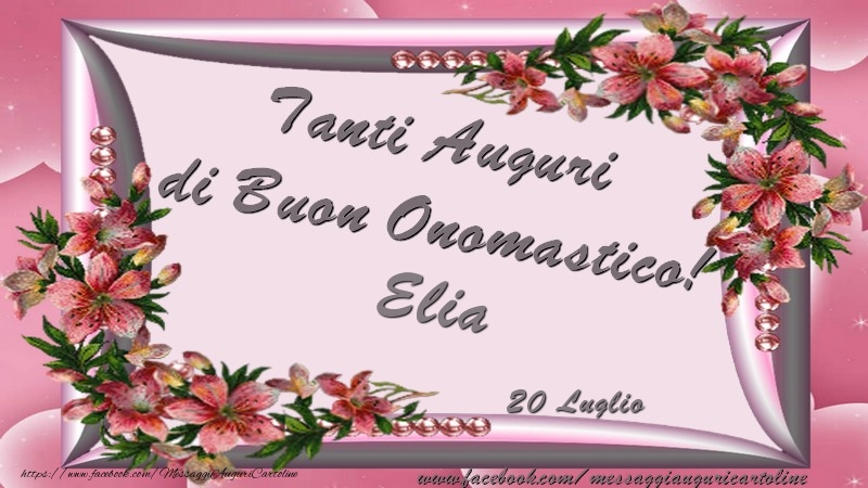 Tanti Auguri di Buon Onomastico! 20 Luglio Elia - Cartoline onomastico