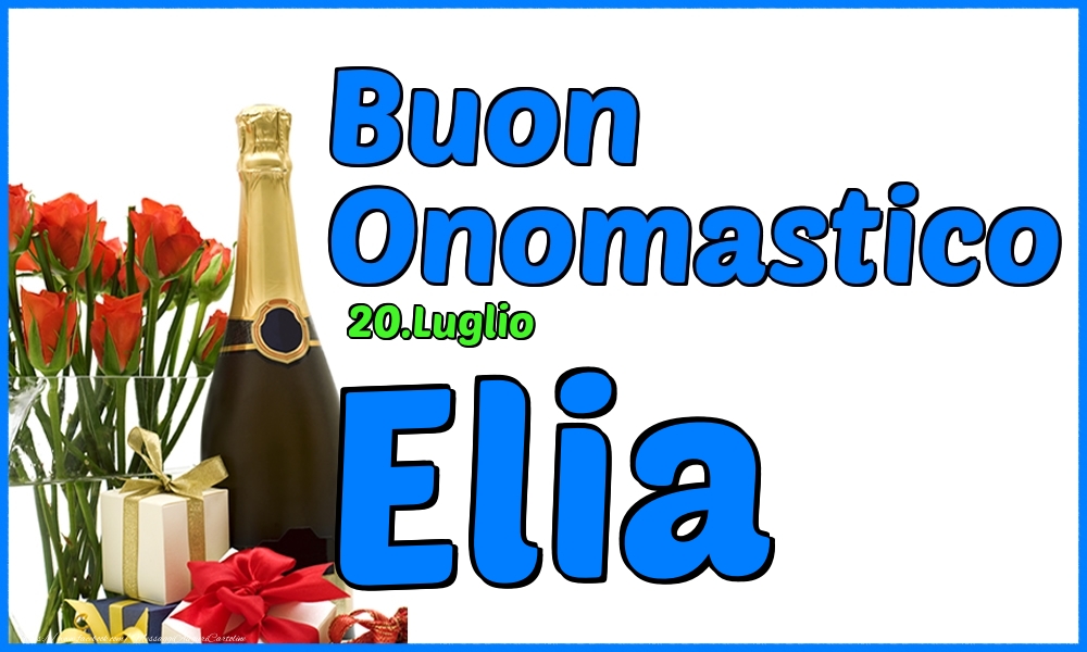 20.Luglio - Buon Onomastico Elia! - Cartoline onomastico