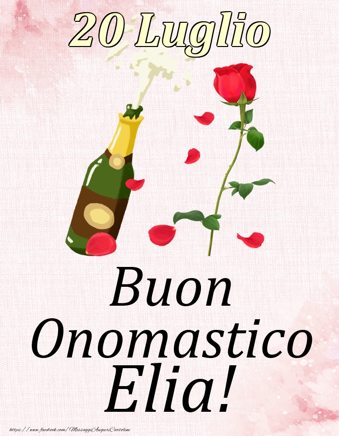 Buon Onomastico Elia! - 20 Luglio - Cartoline onomastico