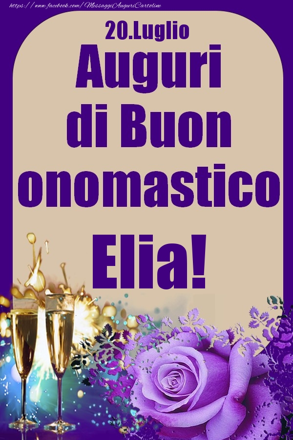 20.Luglio - Auguri di Buon Onomastico  Elia! - Cartoline onomastico